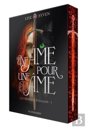 La Promesse D'Avalon Tome 1 : Une Âme Pour Une Âme