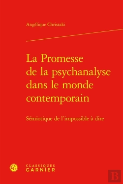 Bertrand.pt - La Promesse De La Psychanalyse Dans Le Monde Contemporain : Sémiotique De L'Impossible À Dire
