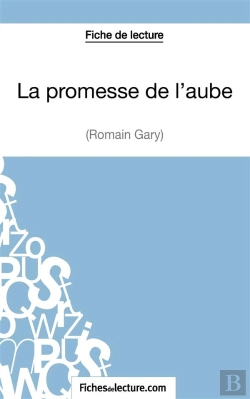 Bertrand.pt - La Promesse De L'Aube De Romain Gary : Analyse Complète De L'Oeuvre