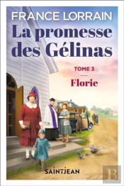 La Promesse Des Gélinas : Florie
