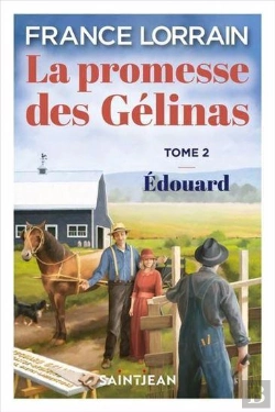 Bertrand.pt - La Promesse Des Gélinas Tome 2 : Edouard
