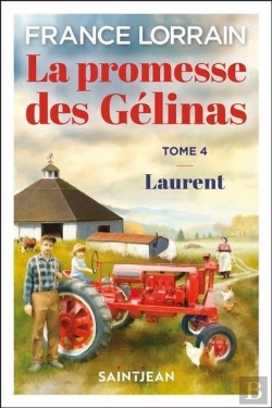 Bertrand.pt - La Promesse Des Gélinas Tome 4 : Laurent