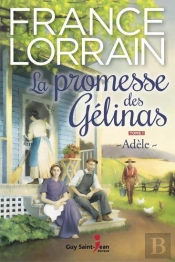 La Promesse Des Gelinas V 01 Adele