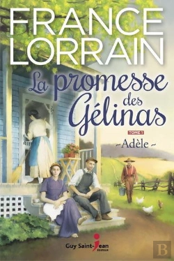 Bertrand.pt - La Promesse Des Gelinas V 01 Adele