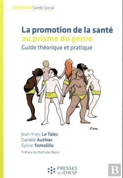 Bertrand.pt - La Promotion De La Santé Au Prisme Du Genre ; Guide Théorique Et Pratique