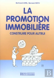 La Promotion Immobiliere - Construire Pour Autrui