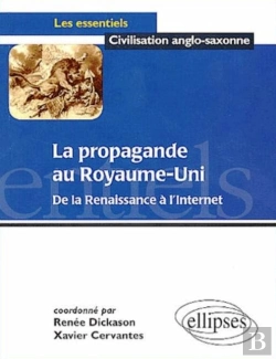 Bertrand.pt - La Propagande Au Royaume-Uni ; De La Renaissance À L'Internet
