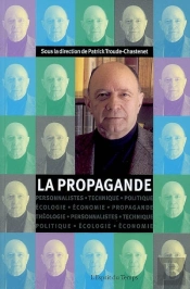 La Propagande ; Communication Et Propagande