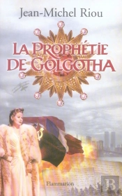 La Prophétie De Golgotha
