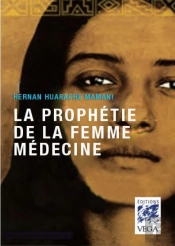 La Prophetie De La Femme Medecine