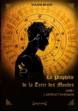 Bertrand.pt - La Prophétie De La Terre Des Mondes Tome 1 ; L'Artéfact D'Hemerson