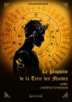 Bertrand.pt - La Prophétie De La Terre Des Mondes - Tome 1
