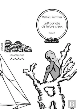 Bertrand.pt - La Prophétie De L'Arbre Creux T.1 ; Les Vagabonds De L'Outre-Monde