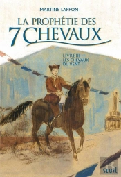 La Prophetie Des 7 Chevaux Iii