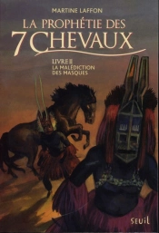 La Prophetie Des 7 Chevaux Livre Ii