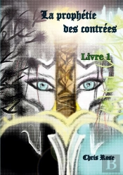 La Prophétie Des Contrées