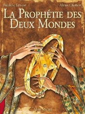La Prophétie Des Deux Mondes - Tome 01 : L'Étoile D'Ishâ