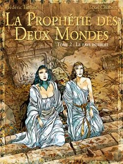 Bertrand.pt - La Prophétie Des Deux Mondes - Tome 02 : Le Pays Sans Retour