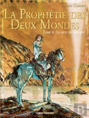 La Prophétie Des Deux Mondes - Tome 04 : La Nuit Du Serment