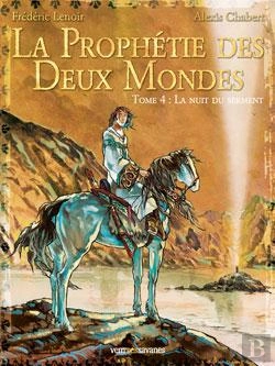 Bertrand.pt - La Prophétie Des Deux Mondes - Tome 04 : La Nuit Du Serment