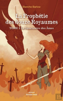 Bertrand.pt - La Prophétie Des Douze Royaumes Tome 2 : Le Santuaire Des Âmes