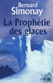 La Prophétie Des Glaces