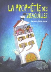 La Prophetie Des Grenouilles