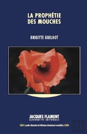 La Prophétie Des Mouches