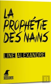 La Prophetie Des Nains