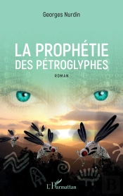 La Prophétie Des Petroglyphes