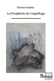 La Prophetie Du Coquillage