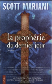La Prophetie Du Dernier Jour