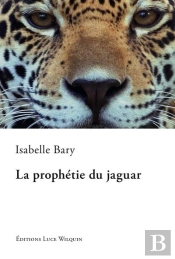 La Prophetie Du Jaguar
