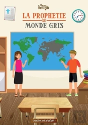 La Prophetie Du Monde Gris