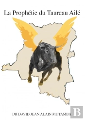 La Prophetie Du Taureau Aile'