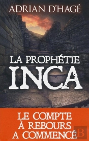 La Prophétie Inca
