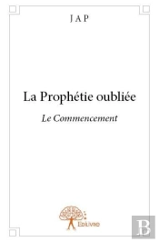 La Prophetie Oubliee