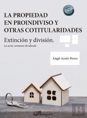 La Propiedad En Proindiviso Y Otras Cotitularidades