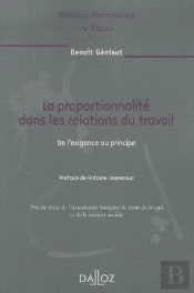 La Proportionnalité Dans Les Relations Du Travail - Volume 86 De L'Exigence Au Principe