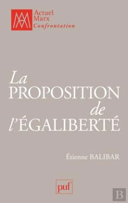 Bertrand.pt - La Proposition De L'Égaliberté : Essais Politiques 1989-2009