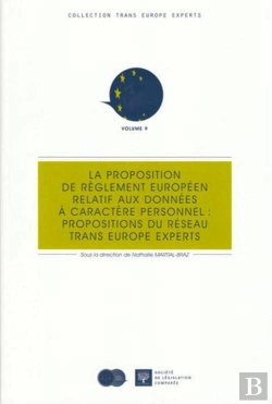 Bertrand.pt - La Proposition De Règlement Européen Relatif Aux Données À Caractere Personnel : Propositions Du Réseau Trans Europe Experts Tome 9