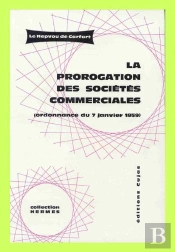 La Prorogation Des Sociétés Commerciales ; Ordonnance Du 7 Janvier 1959