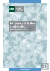La Prosa Y El Teatro Medievales