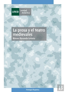 Bertrand.pt - La Prosa Y El Teatro Medievales