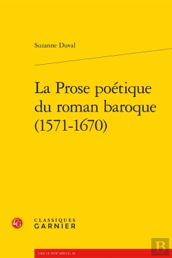 Bertrand.pt - La Prose Poétique Du Roman Baroque (1571-1670)
