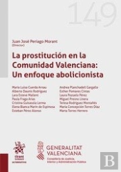 La Prostitucion En La Comunidad Valenciana: Un Enfoque Aboli