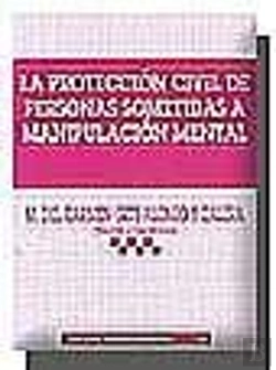Bertrand.pt - La Protección Civil De Personas Sometidas A Manipulación Mental
