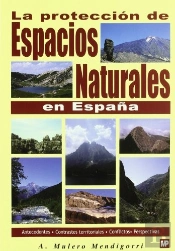 La Protección De Espacios Naturales En España.