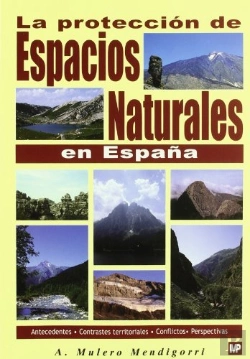 Bertrand.pt - La Protección De Espacios Naturales En España.