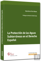 La Protección De Las Aguas Subterráneas En El Derecho Español